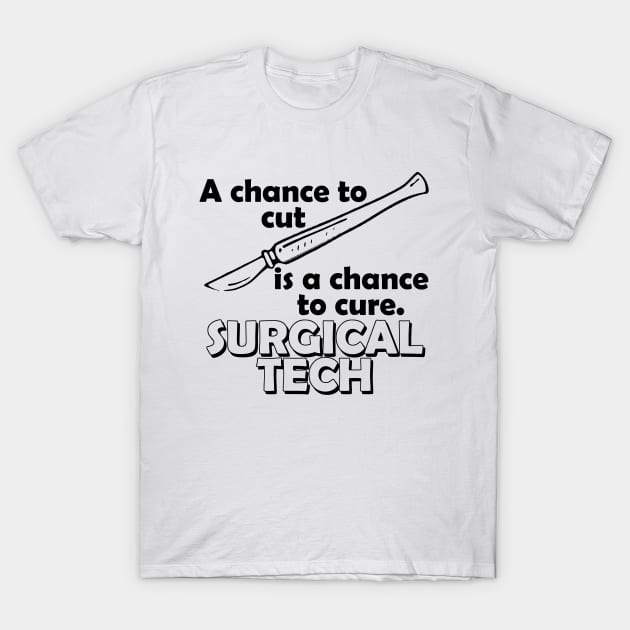 Surgical Tech T-Shirt by uniquearts